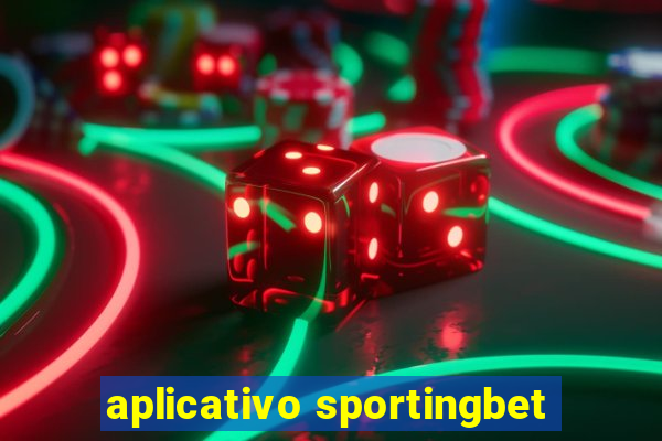 aplicativo sportingbet